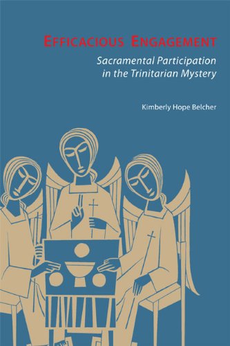 Efficacious Engagement: Sacramental Participation in the Trinitarian Mystery