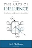 The Arts of Influence: Soft Power and Distant Relationships