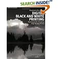 Amphotos Guide to Digital Black and White Printing: Techniques for Creating High Quality Prints