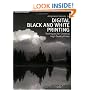 Amphotos Guide to Digital Black and White Printing: Techniques for Creating High Quality Prints