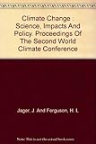 Climate change : science, impacts and policy
