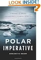 Polar Imperative: A History of Arctic Sovereignty in North America