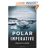 Polar Imperative: A History of Arctic Sovereignty in North America