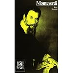 Claudio Monteverdi: Mit Selbstzeugnissen und Bilddokumenten (Rowohlts Monographien) book cover