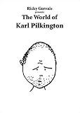 Ricky Gervais Presents: The World of Karl Pilkington [Paperback]