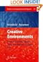 Creative Environments: Issues of Creativity Support for the Knowledge Civilization Age (Studies in Computational Intelligence)