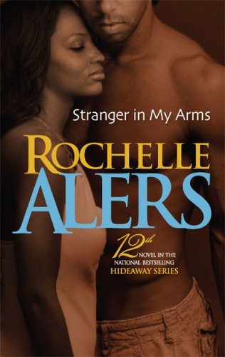 Stranger In My Arms (Hideaway Legacy series Book 11)