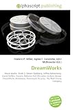 DreamWorks: Movie studio, Shrek 2, Steven Spielberg, Jeffrey Katzenberg, David Geffen, Viacom, Reliance Anil Dhirubhai Ambani Group, DreamWorks Animation, Paramount Pictures, The Walt Disney Company