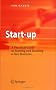 Start-up: A Practical Guide to Starting and Running a New Business