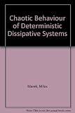 Chaotic behaviour of deterministic dissipative systems