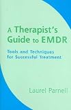 A Therapist s Guide to EMDR