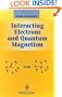Interacting Electrons and Quantum Magnetism (Graduate Texts in Contemporary Physics)