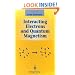 Interacting Electrons and Quantum Magnetism (Graduate Texts in Contemporary Physics)