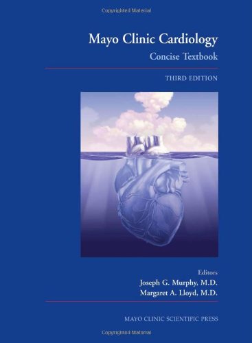 Mayo Clinic Cardiology: Concise Textbook - Third Edition (Murphy - Mayo Clinic Cardiology) Image Mayo Clinic Cardiology: Concise Textbook - Third Edition (Murphy - Mayo Clinic Cardiology)