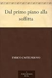 Dal primo piano alla soffitta