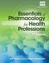 Essentials of Pharmacology for Health Professions Essentials of Pharmacology for Health Professions