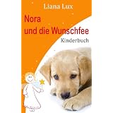 Nora und die Wunschfeevon "Liana Lux"