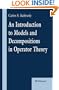 An Introduction to Models and Decompositions in Operator Theory