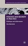 Policing and security in practice : challenges and achievements
