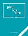 Jesus Our Life, Grade 2 3rd Edition Activity Book: Faith and Life (Faith and Life Series, Book Two)