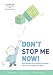 Don't Stop Me Now!: Mathematical activities and games for four to seven year olds