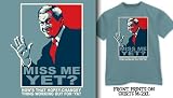 President Bush - Miss Me Yet? Hows that Hopey Changey Thing