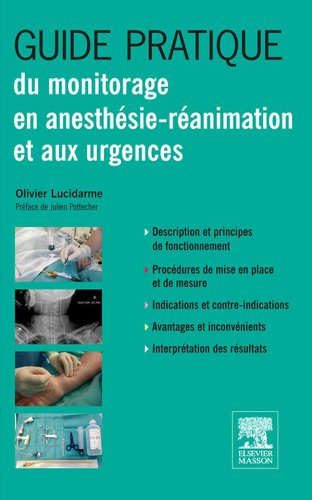 Guide pratique du monitorage en anesthésie-réanimation et aux urgences (French Edition)