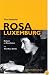 The Essential Rosa Luxemburg: Reform or Revolution and the Mass Strike