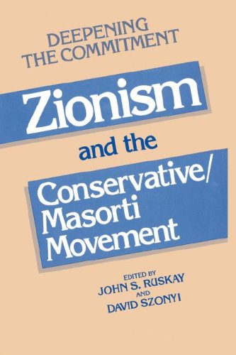 Deepening the Commitment: Zionism and the Conservative/Masorti Movement under Conservative in The Books Store