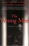 The Wrong Men: Americas Epidemic of Wrongful Death Row Convictions
