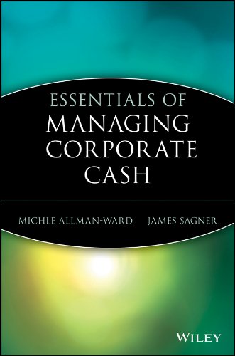 Essentials of Managing Corporate Cash (Essentials Series)