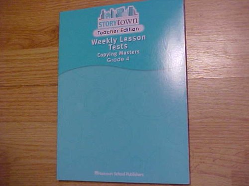 Storytown: Weekly Lesson Tests Copying Masters Teacher Edition Grade 4