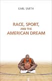 Race, Sport and the American Dream