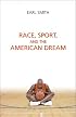 Race, Sport and the American Dream