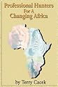 Professional Hunters For A Changing Africa