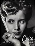 Evita: An Intimate Portrait of Eva Peron