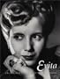 Evita: An Intimate Portrait of Eva Peron