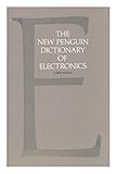 The new Penguin dictionary of electronics