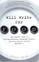 Will Write for Food: The Complete Guide to Writing Cookbooks, Restaurant Reviews, Articles, Memoir, Fiction and More