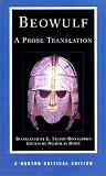 Beowulf: A Prose Translation, Second Edition (Norton Critical Editions)