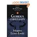 Glorious Christianity (Studies in the Book of Acts)
