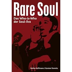 Rare Soul: Das Who-is-Who der Soul-�ra