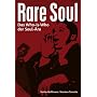 Rare Soul: Das Who-is-Who der Soul-�ra