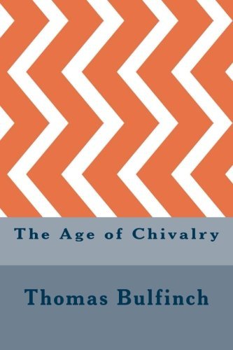 The Age of Chivalry