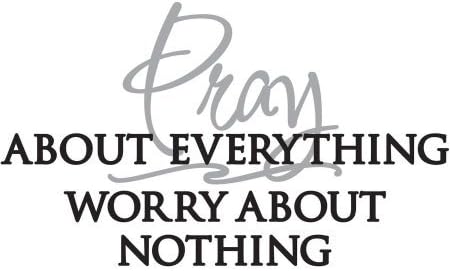 Pray About Everything Wall Decal