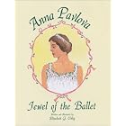 Click here to buy Anna Pavlova, Jewel of the Ballet by  Elizabeth G. Uhlig.