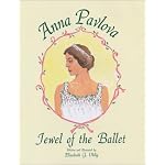 Anna Pavlova, Jewel of the Ballet book cover