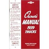 1939 CHEVROLET TRUCK Full Line Owners Manual User Guide by Chevrolet