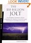 The 10 Billion Jolt California's Energy Crisis: Cowardice, Greed, Stupidity and the