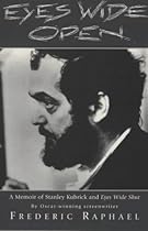 Eyes Wide Open: A Memoir of Stanley Kubrick and "Eyes Wide Shut"